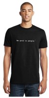Be Good to People Classic Short Sleeve Tee