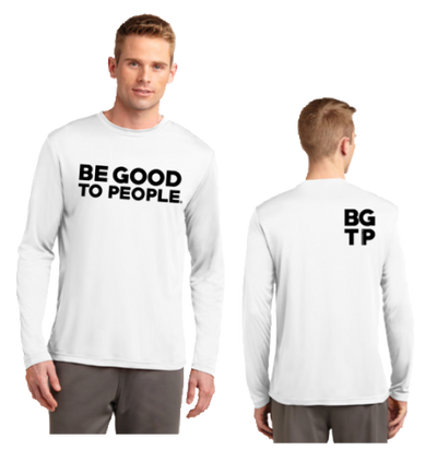 Be Good to People Legacy Long Sleeve Performance Tee
