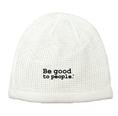 Be Good to People Collection Reversible Beanie