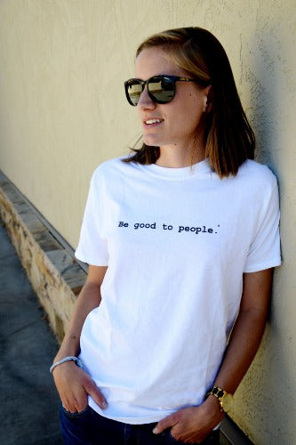 Be Good to People Classic Short Sleeve Tee