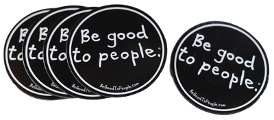 Be Good to People Signature Super Good Magnet