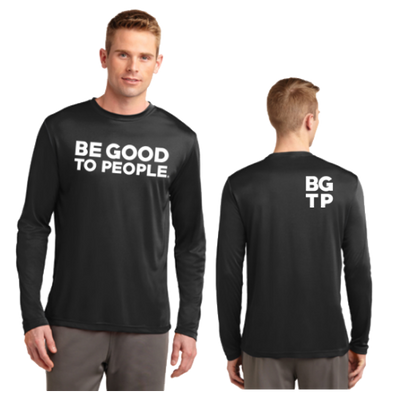 Be Good to People Legacy Long Sleeve Performance Tee